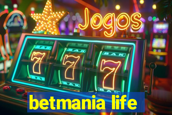 betmania life